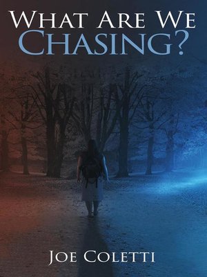 cover image of What Are We Chasing?